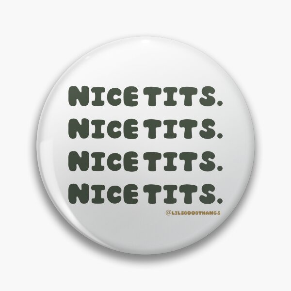 Item preview, Nice tits. V6a | lilsboobthangs designed and sold by lilsboobthangs.