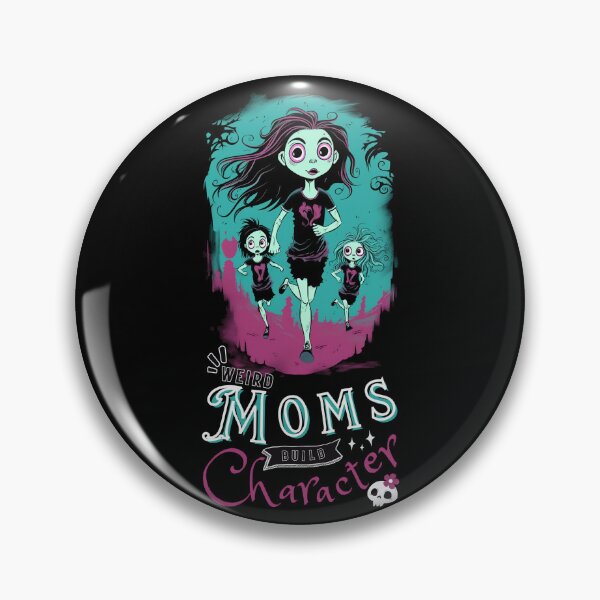 Artikelvorschau, Seltsame Mütter bauen Charakter, gotisches Muttertagsgeschenk, ich liebe meine seltsame Mutter entworfen und verkauft von GloomyBazaar.