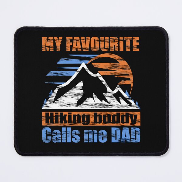 Item preview, My favourite hiking buddy calls me dad father designed and sold by SoulTrekking.