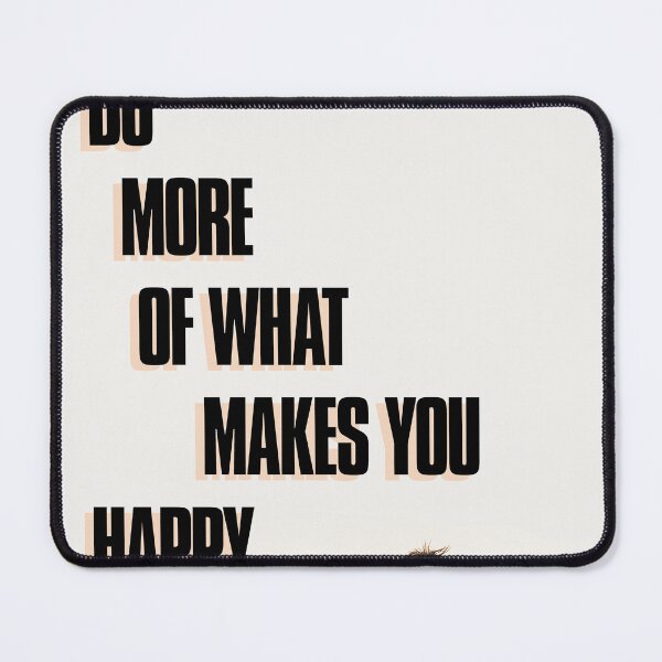 Item preview, Do More Of What Makes You Happy designed and sold by CraftedWithLove.