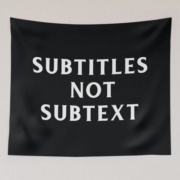 Item preview, Subtitles not subtext - white text on black designed and sold by LittleBettyMakes.