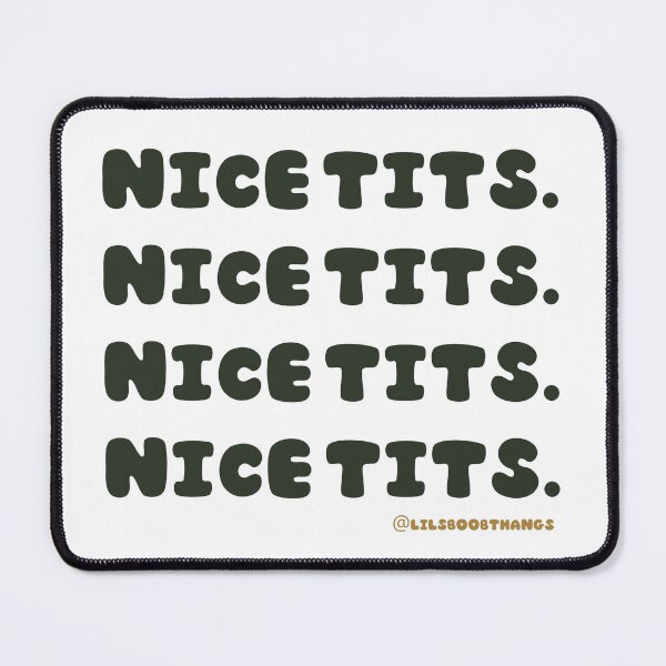 Item preview, Nice tits. V6a | lilsboobthangs designed and sold by lilsboobthangs.