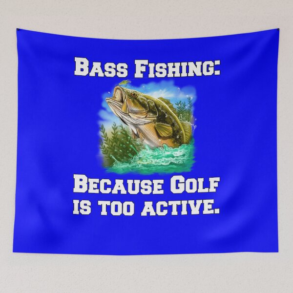Item preview, Bass Fishing: Because Golf Is Too Active designed and sold by fantasticdesign.