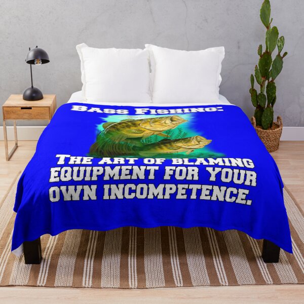 Item preview, Bass Fishing: The Art Of Blaming Equipment For Your Own Incompetence designed and sold by fantasticdesign.