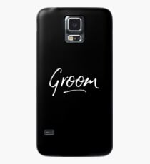 Groom Case/Skin for Samsung Galaxy