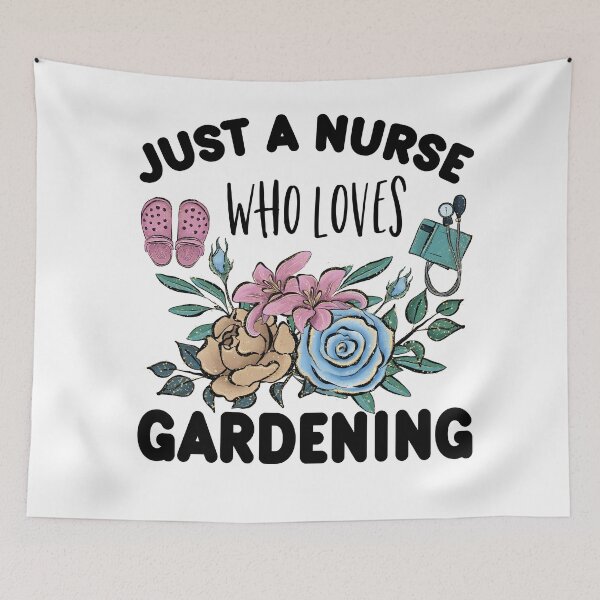 Item preview, Just a nurse who loves gardening designed and sold by TaraGbear.