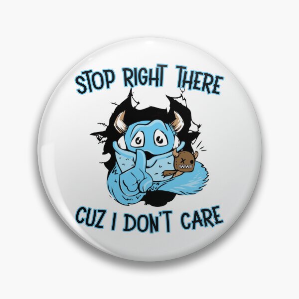 Item preview, stop right there cuz I don't care monster shirt for kids and big kids designed and sold by Signs for Dark Times.