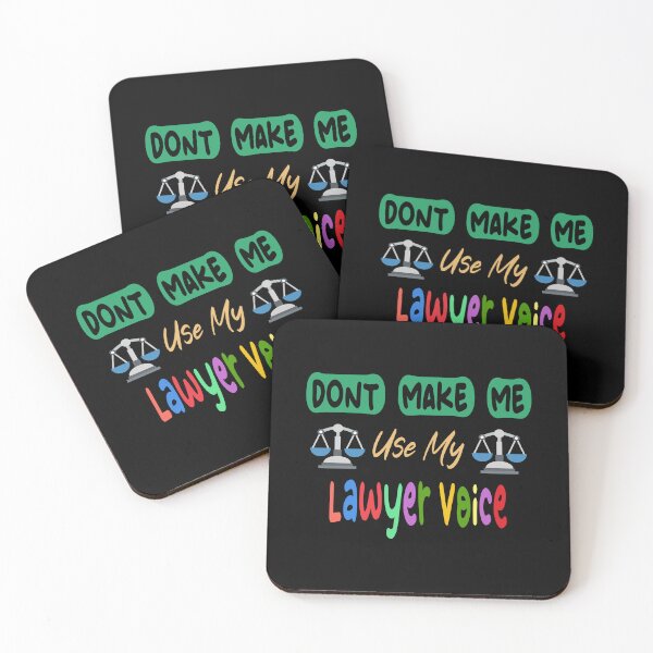 Item preview, Copy of Dont Make Me Use My Lawyer Voice designed and sold by Lyesink.