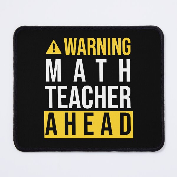 Item preview, WARNING MATH TEAHCER AHEAD designed and sold by yaytse.