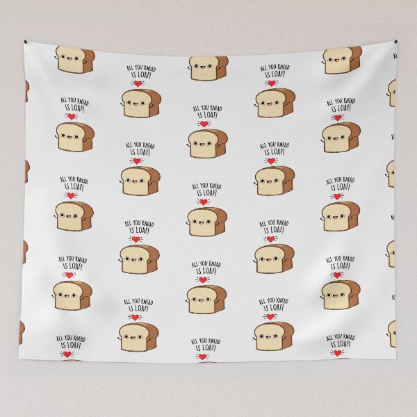 Item preview, All You Knead Is Loaf Funny Bread Puns  designed and sold by punnybone.