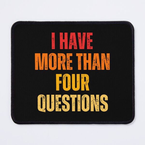 Item preview, FUNNY PASSOVER SEDER I HAVE MORE THAN FOUR QUESTIONS designed and sold by DzynLand.