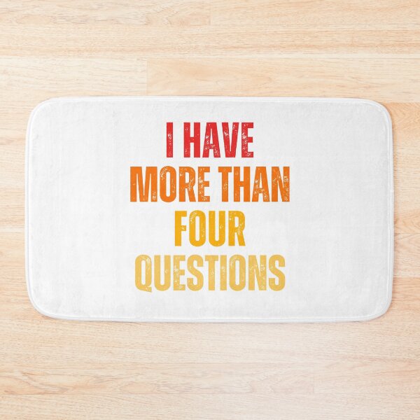 Item preview, FUNNY PASSOVER SEDER I HAVE MORE THAN FOUR QUESTIONS designed and sold by DzynLand.