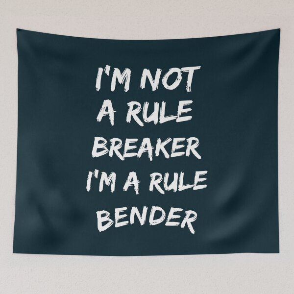 Item preview, I'm not a rule breaker, I'm a rule bender designed and sold by rbcc.