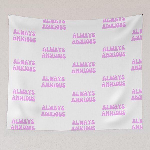 Item preview, Always Anxious, v8 | @lilsboobthangs designed and sold by lilsboobthangs.