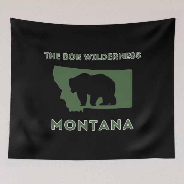 Item preview, The Bob Wilderness Montana  designed and sold by MojaveTradePost.