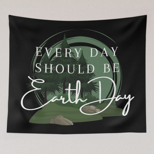 Item preview, Every Day Should Be Earth Day designed and sold by SwejdDesign.