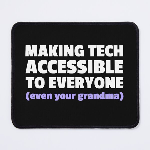 Item preview, MAKING TECH ACCESSIBLE TO EVERYONE - IT Trainer designed and sold by MurmuringShop.
