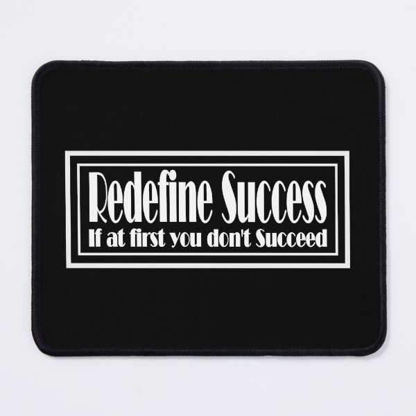 Item preview, If at first you don't succeed, redefine success designed and sold by Best-Kept.