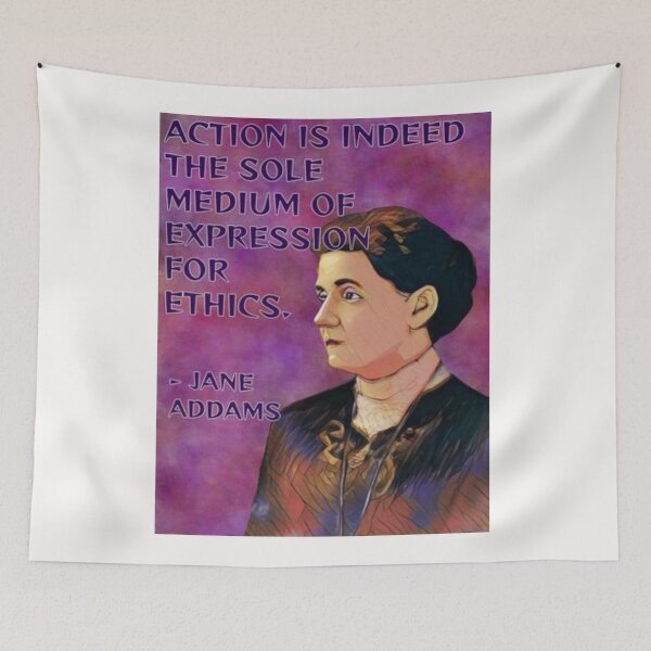 Item preview, Radical Feminist Quote - Jane Addams - Action Is Indeed The Sole Medium of Expression For Ethics designed and sold by LethalPixieDust.