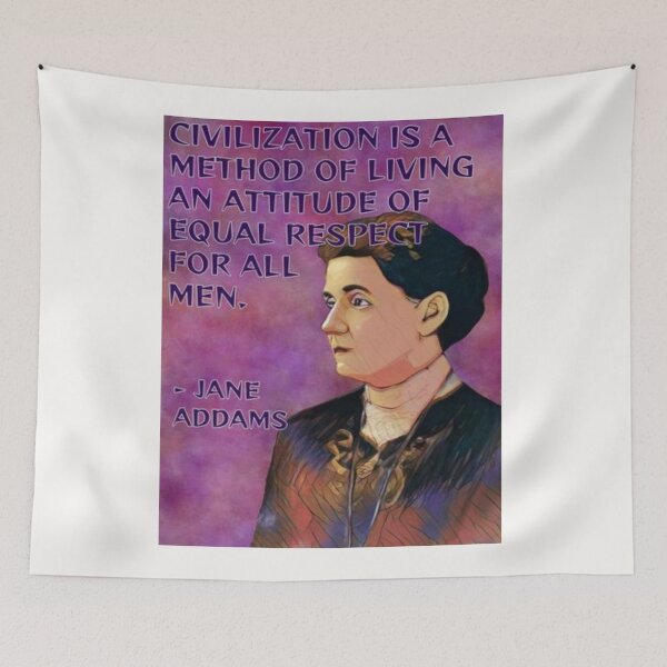 Item preview, Radical Feminist Quote - Jane Addams - Civilization Is A Method Of Living An Attitude Of Equal Respect For All Men designed and sold by LethalPixieDust.