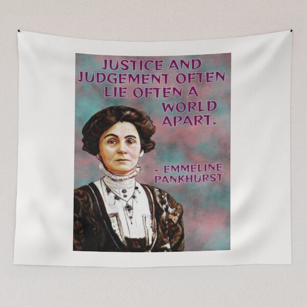 Item preview, Radical Feminist Quote - Emmeline Pankhurst - Justice And Judgement Often LIe A World Apart designed and sold by LethalPixieDust.
