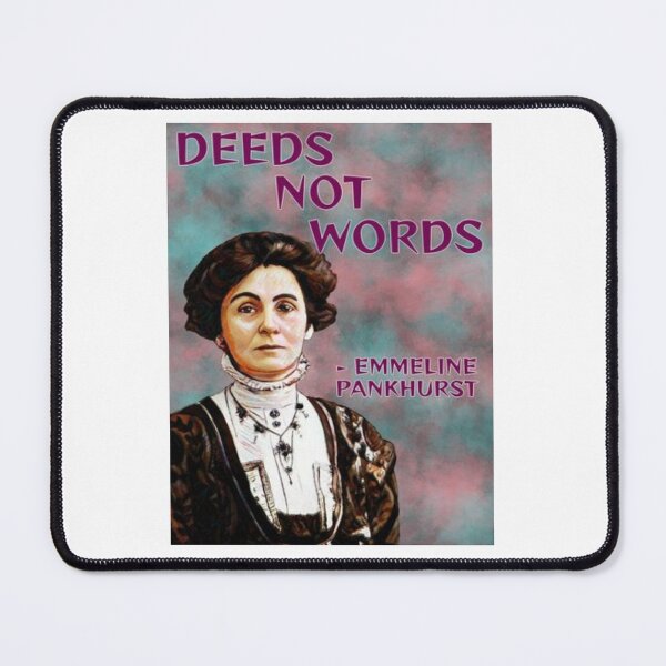 Item preview, Radical Feminist Quote - Emmeline Pankhurst - Deeds Not Words designed and sold by LethalPixieDust.