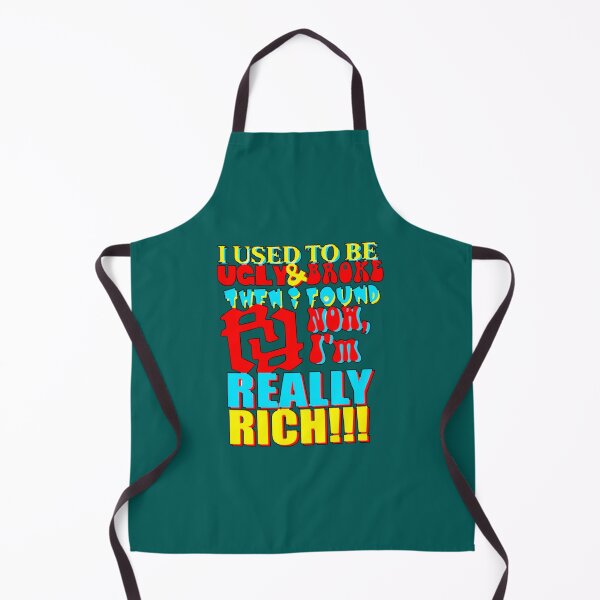 Item preview, I USED TO BE UGLY AND BROKE THEN I FOUND RR NOW IM REALLY RICH KANKAN RR designed and sold by QuinnHammes.