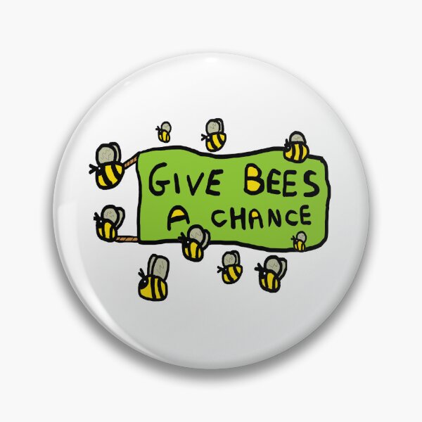 Item preview, Give Bees A Chance designed and sold by Mark-Ewbie.