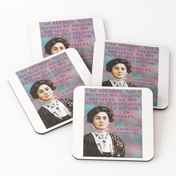 Item preview, Radical Feminist Quote - Emmeline Pankhurst - We Are Here Not Because We Are Law Breakers We Are Here In Our Efforts To Become Law Makers designed and sold by LethalPixieDust.