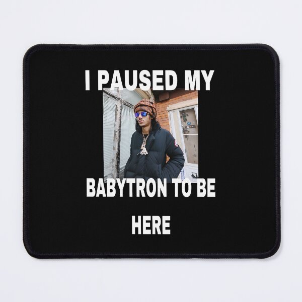 Item preview, BabyTron I Paused My Baby Smoove C  designed and sold by QuinnHammes.