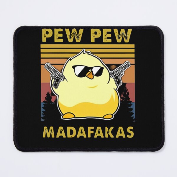 Item preview, Chick Pew Pew Madafakas,Pew Pew Madafakas, chick Lover , Funny chick, Animal Lovers, Pew Madafaka yellow chick Pewpew designed and sold by SplashPrint.
