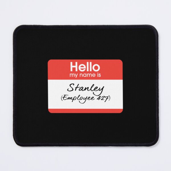 Item preview, Hello my name is Stanley (Employee 427) designed and sold by WilsonChris.