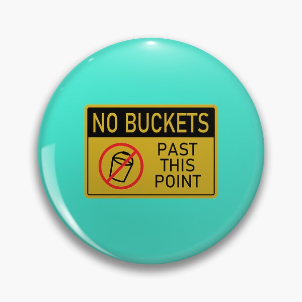 Item preview, No Buckets designed and sold by WilsonChris.