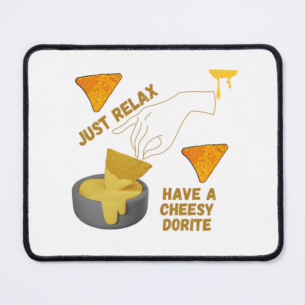 Item preview, Just Relax Have A Dorite designed and sold by MeeksPrinTing.