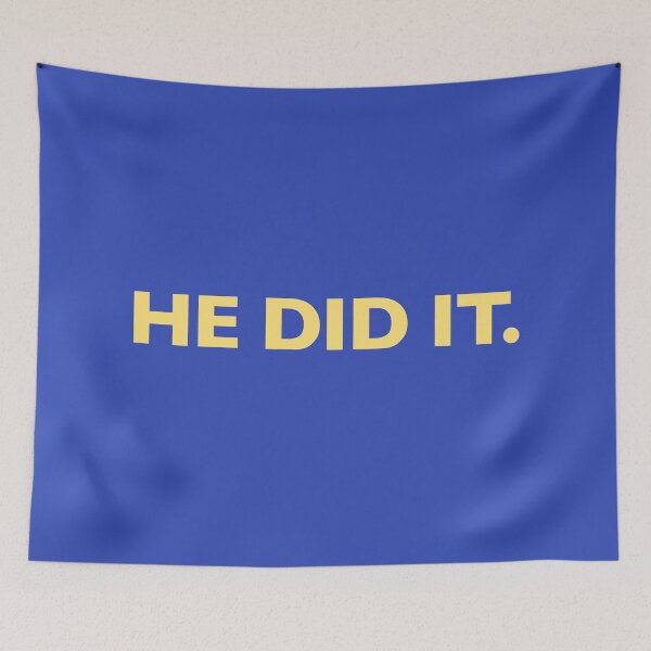 Item preview, HE DID IT. designed and sold by Kaisy Koin.