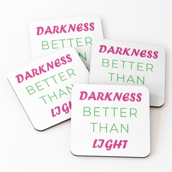 Item preview, DARKNESS BETTER THAN LIGHT designed and sold by tahir7262.