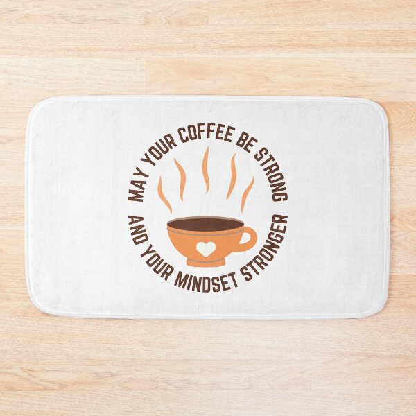 Item preview, May Your Coffee Be Strong And Your Mindset Stronger designed and sold by SpeakLifeHQ.