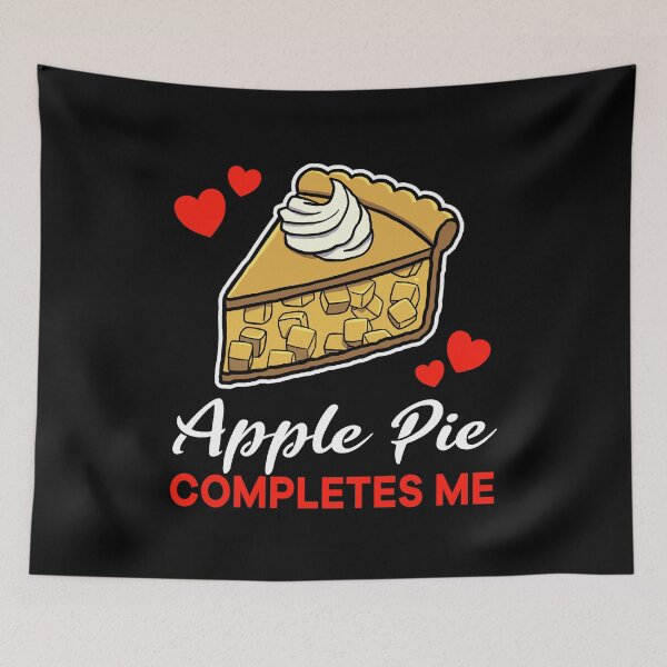 Item preview, Apple Pie completes me dessert designed and sold by jonmlam.