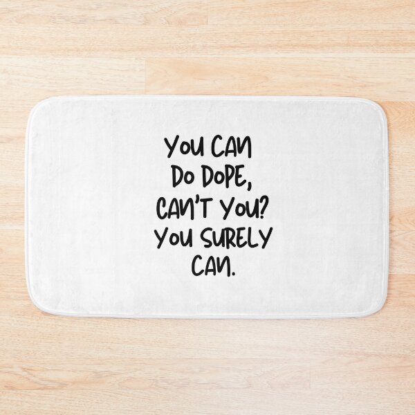 Item preview, You can do it, can't you? Sure you can. designed and sold by mksjr.