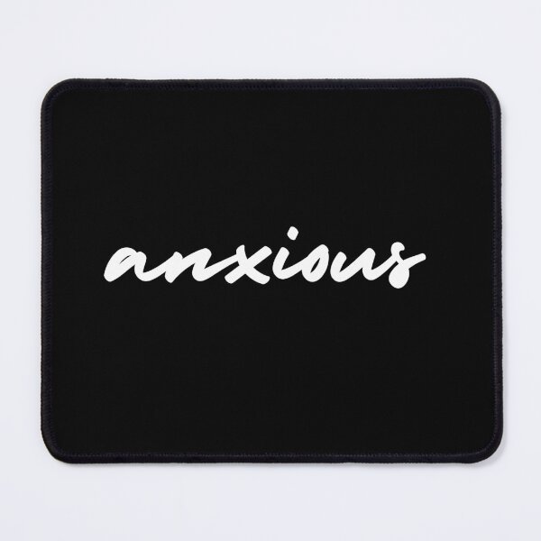Item preview, anxious | emotion and mood designed and sold by Therapy by Sen.