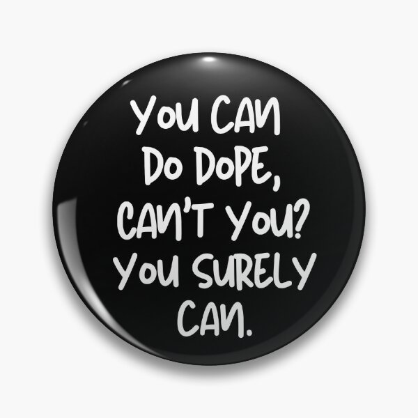 Item preview, You can do it, can't you? Sure you can. designed and sold by mksjr.