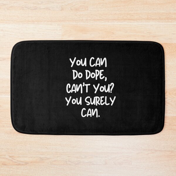 Item preview, You can do it, can't you? Sure you can. designed and sold by mksjr.