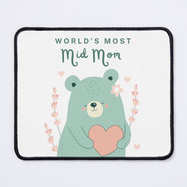 Item preview, Worlds Most Mid Mom designed and sold by AlpacaSmokes.