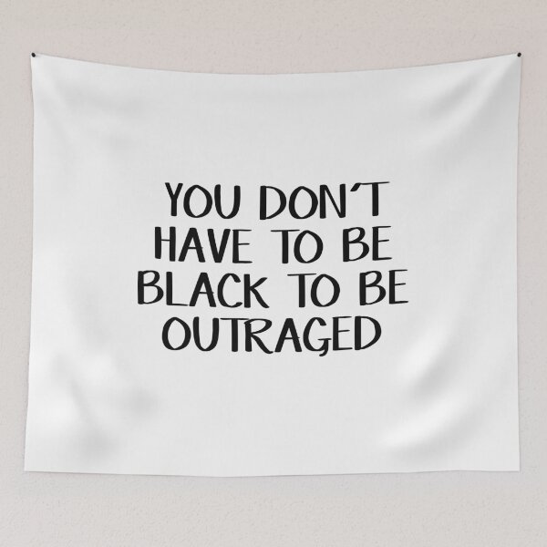 Item preview, You don't have to be black to be outraged designed and sold by allthetees.
