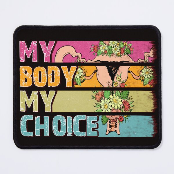 Item preview, My Body My Choice designed and sold by TeesbyGinyard.