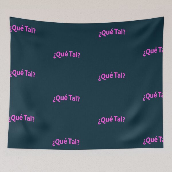 Item preview, ¿Que Tal?  Hello In Spanish designed and sold by lobodelnoir.