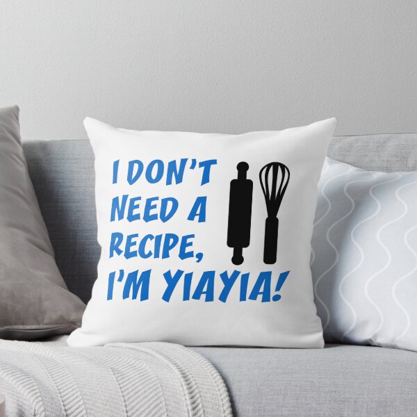 Item preview, Don't Need Recipe YiaYia Greek Grandmother designed and sold by jaycartoonist.