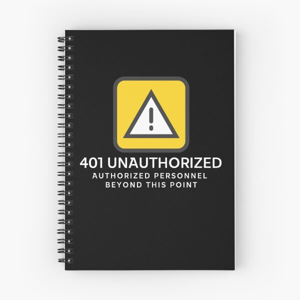 Item preview, 401 Unauthorized - Access Restricted to Authorized Personnel Only designed and sold by ElLocoMus.