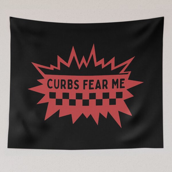 Item preview, Curbs Fear Me designed and sold by ViewerEqualsPhoton.