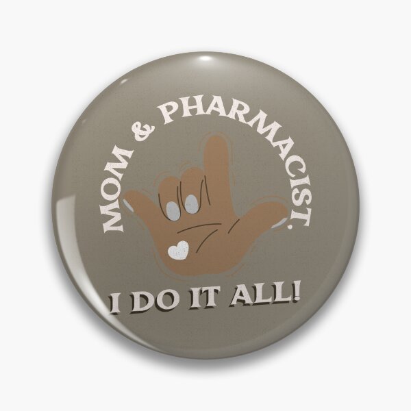 Item preview, Mom & Pharmacist, I Do It All! designed and sold by Winter--Flowers.